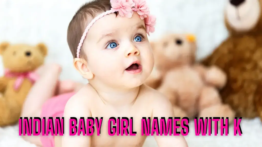 Indian Baby Girl Names With K